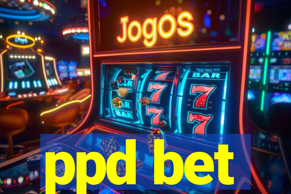 ppd bet